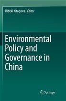 Hidek Kitagawa, Hideki Kitagawa - Environmental Policy and Governance in China