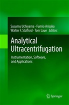 Fumi Arisaka, Fumio Arisaka, Walter F Stafford et al, Tom Laue, Walter F. Stafford, Susumu Uchiyama - Analytical Ultracentrifugation