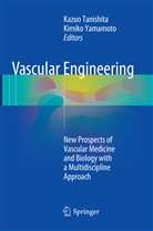 Kazu Tanishita, Kazuo Tanishita, YAMAMOTO, Yamamoto, Kimiko Yamamoto - Vascular Engineering