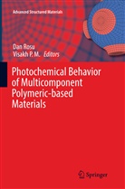 P M, P M, Da Rosu, Dan Rosu, P. M. Visakh, Visakh P. M.... - Photochemical Behavior of Multicomponent Polymeric-based Materials