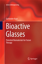 Gurbinder Kaur - Bioactive Glasses