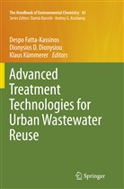 Dionysio D Dionysiou, Dionysios D Dionysiou, Dionysios D. Dionysiou, Despo Fatta-Kassinos, Klaus Kümmerer - The Handbook of Environmental Chemistry - 45: Advanced Treatment Technologies for Urban Wastewater Reuse