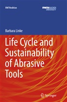 BARBARA LINKE - Life Cycle and Sustainability of Abrasive Tools