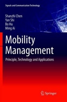 Ming Ai, Shanzh Chen, Shanzhi Chen, Bo Hu, Bo et al Hu, Ya Shi... - Mobility Management