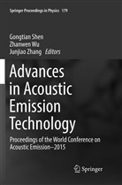 Gongtian Shen, Zhanwe Wu, Zhanwen Wu, Junjiao Zhang - Advances in Acoustic Emission Technology