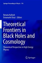 Renat Kallosh, Renata Kallosh, Orazi, Orazi, Emanuele Orazi - Theoretical Frontiers in Black Holes and Cosmology