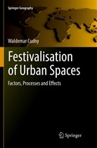 Waldemar Cudny - Festivalisation of Urban Spaces