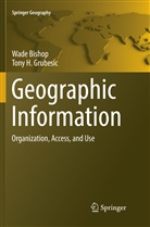 Wad Bishop, Wade Bishop, Tony H Grubesic, Tony H. Grubesic - Geographic Information