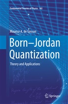 Maurice A De Gosson, Maurice A. de Gosson - Born-Jordan Quantization