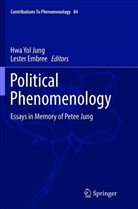 Embree, Embree, Lester Embree, Hwa Yol Jung, Hw Yol Jung, Hwa Yol Jung - Political Phenomenology