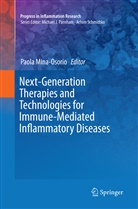 Paol Mina-Osorio, Paola Mina-Osorio - Next-Generation Therapies and Technologies for Immune-Mediated Inflammatory Diseases