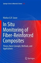 Markus G R Sause, Markus G. R. Sause, Markus G.R. Sause - In Situ Monitoring of Fiber-Reinforced Composites