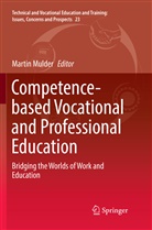 Marti Mulder, Martin Mulder - Competence-based Vocational and Professional Education