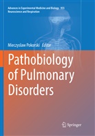 Mieczysla Pokorski, Mieczyslaw Pokorski - Pathobiology of Pulmonary Disorders