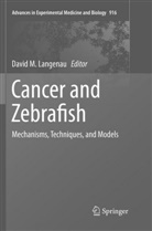David M. Langenau, Davi M Langenau, David M Langenau - Cancer and Zebrafish