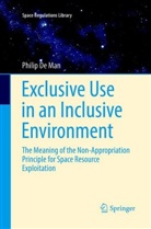 Philip De Man - Exclusive Use in an Inclusive Environment