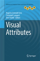 Rogerio Schmidt Feris, Christop Lampert, Christoph Lampert, Devi Parikh - Visual Attributes