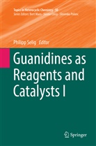 Philip Selig, Philipp Selig - Guanidines as Reagents and Catalysts I
