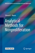 Edward C Morse, Edward C. Morse - Analytical Methods for Nonproliferation