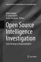 Babak Akhgar, P. Saskia Bayerl, Fraser Sampson, Saskia Bayerl, P Saskia Bayerl - Open Source Intelligence Investigation
