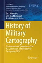 Imre Josef Demhardt, Imr Josef Demhardt, Imre Josef Demhardt, Elri Liebenberg, Soetkin Vervust - History of Military Cartography
