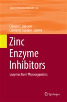 Capasso, Capasso, Clemente Capasso, Claudiu T. Supuran, Claudi T Supuran, Claudiu T Supuran - Zinc Enzyme Inhibitors