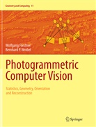 Wolfgan Förstner, Wolfgang Förstner, Bernhard P Wrobel, Bernhard P. Wrobel - Photogrammetric Computer Vision