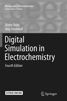 Diete Britz, Dieter Britz, Jörg Strutwolf - Digital Simulation in Electrochemistry