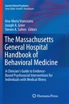 Josep A Greer, Joseph A Greer, Steven A Safren, Joseph A. Greer, Steven A. Safren, Ana-Maria Vranceanu - The Massachusetts General Hospital Handbook of Behavioral Medicine
