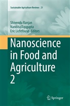 Nandit Dasgupta, Nandita Dasgupta, Eric Lichtfouse, Shivendu Ranjan - Nanoscience in Food and Agriculture 2