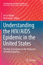 CARNES, Carnes, Neal Carnes, Eri R Wright, Eric R Wright, Eric R. Wright - Understanding the HIV/AIDS Epidemic in the United States
