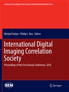 L Reu, L Reu, Phillip L. Reu, Michae Sutton, Michael Sutton - International Digital Imaging Correlation Society