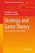 Feli Munoz-Garcia, Felix Munoz-Garcia, Daniel Toro-Gonzalez - Strategy and Game Theory