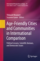Garon, Garon, Suzanne Garon, Thibaul Moulaert, Thibauld Moulaert - Age-Friendly Cities and Communities in International Comparison