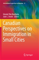 Julie L. Drolet, L Drolet, L Drolet, Glend Tibe Bonifacio, Glenda Tibe Bonifacio - Canadian Perspectives on Immigration in Small Cities