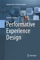Jocelyn Spence - Performative Experience Design