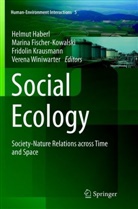 Marin Fischer-Kowalski, Marina Fischer-Kowalski, Helmut Haberl, Fridolin Krausmann, Fridolin Krausmann et al, Verena Winiwarter - Social Ecology
