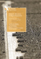 Clair Battershill, Claire Battershill, Hele Southworth, Helen Southworth, Al Staveley, Alice Staveley... - Scholarly Adventures in Digital Humanities