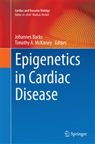A McKinsey, A McKinsey, Johanne Backs, Johannes Backs, Timothy A. McKinsey - Epigenetics in Cardiac Disease