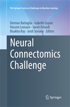 Demian Battaglia, Isabell Guyon, Isabelle Guyon, Vincent Lemaire, Vincent Lemaire et al, Javier Orlandi... - Neural Connectomics Challenge