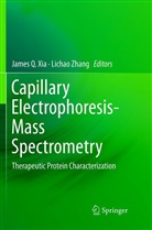Jame Q Xia, James Q Xia, James Q. Xia, Zhang, Zhang, Lichao Zhang - Capillary Electrophoresis-Mass Spectrometry