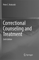 Peter C Kratcoski, Peter C. Kratcoski - Correctional Counseling and Treatment