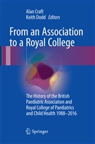 Ala Craft, Alan Craft, Dodd, Dodd, Keith Dodd - From an Association to a Royal College