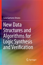 Luca Gaetano Amaru - New Data Structures and Algorithms for Logic Synthesis and Verification