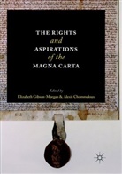 CHOMMELOUX, Chommeloux, Alexis Chommeloux, Elizabet Gibson-Morgan, Elizabeth Gibson-Morgan - The Rights and Aspirations of the Magna Carta