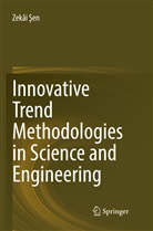 Zekâi ¿En, Zekai Sen, Zekâi Sen, Zekâi Şen - Innovative Trend Methodologies in Science and Engineering