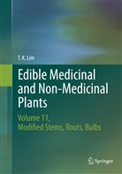 T K Lim, T. K. Lim - Edible Medicinal and Non-Medicinal Plants