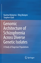 Ole Bulayev, Oleg Bulayev, Kazim Bulayeva, Kazima Bulayeva, Stephen Glatt - Genomic Architecture of Schizophrenia Across Diverse Genetic Isolates