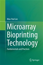 Moo-Yea Lee, Moo-Yeal Lee - Microarray Bioprinting Technology