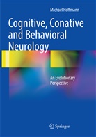 Michael Hoffmann - Cognitive, Conative and Behavioral Neurology